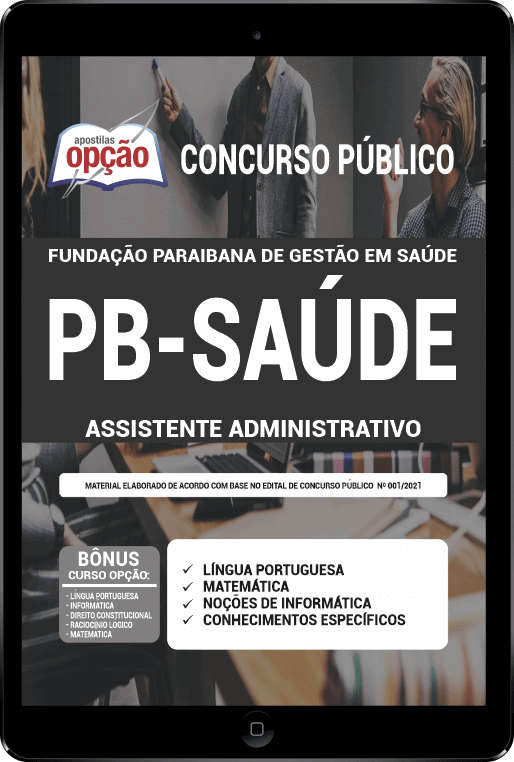 Apostila PB SAÚDE PDF - Assistente Administrativo 2021