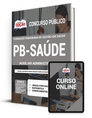 Apostila PB SAÚDE - Auxiliar Administrativo