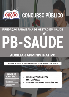 Apostila PB SAÚDE - Auxiliar Administrativo