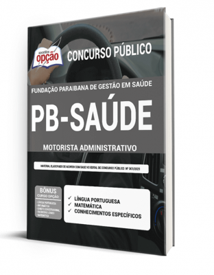 Apostila PB SAÚDE - Motorista Administrativo