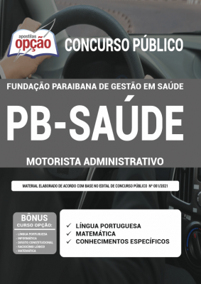 Apostila PB SAÚDE - Motorista Administrativo