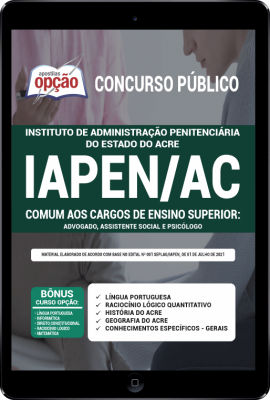 Apostila IAPEN-AC em PDF - Comum aos Cargos de Ensino Superior: Advogado, Assistente Social e Psicólogo