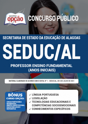 Apostila SEDUC-AL - Professor Ensino Fundamental (Anos Iniciais)