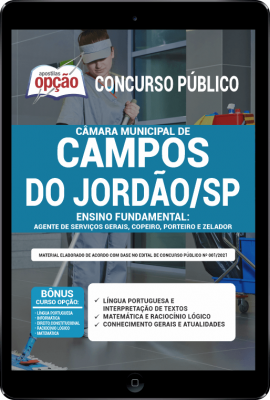 Apostila Câmara de Campos do Jordão - SP em PDF - Ensino Fundamental: Agente de Serviços Gerais, Copeiro, Porteiro e Zelador
