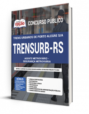 Apostila TRENSURB-RS - Agente Metroviário - Segurança Metroviária