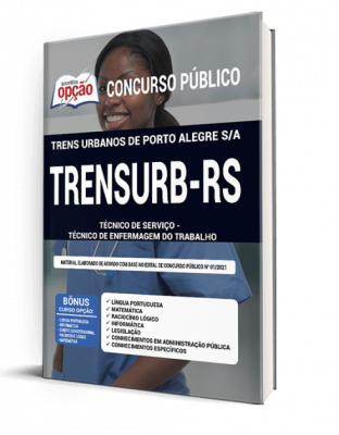 Apostila TRENSURB-RS - Técnico de Serviço - Técnico de Enfermagem do Trabalho