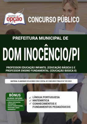 Apostila Prefeitura de Dom Inocêncio - PI - Professor Educação Infantil (Educação Básica I) e Professor Ensino Fundamental (Educação Básica II)