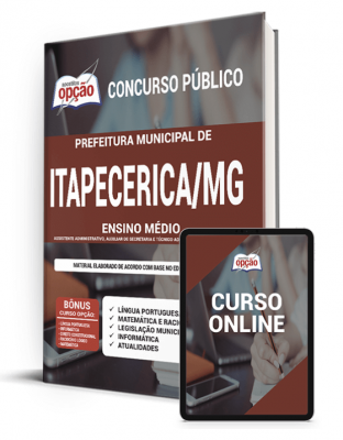 Apostila Prefeitura de Itapecerica - MG  - Ensino Médio: Assistente Administrativo, Auxiliar de Secretaria e Técnico Administrativo Educacional