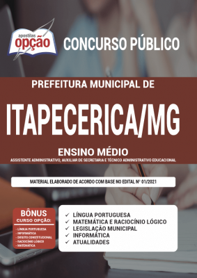 Apostila Prefeitura de Itapecerica - MG  - Ensino Médio: Assistente Administrativo, Auxiliar de Secretaria e Técnico Administrativo Educacional