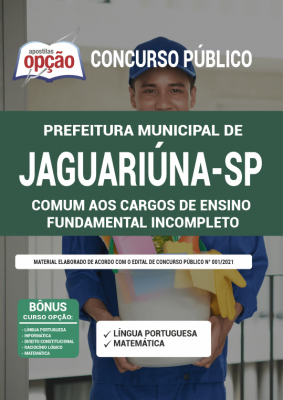 Apostila Prefeitura de Jaguariúna - SP - Comum aos Cargos de Ensino Fundamental Incompleto