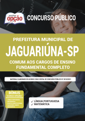 Apostila Prefeitura de Jaguariúna - SP - Comum aos Cargos de Ensino Fundamental Completo