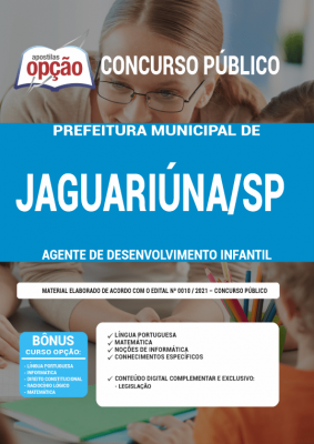 Apostila Prefeitura de Jaguariúna - SP - Agente de Desenvolvimento Infantil