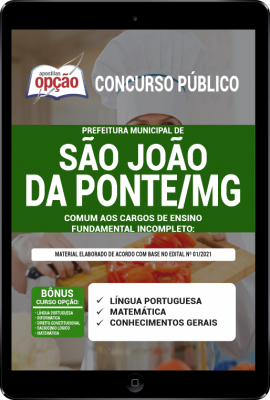 Apostila Prefeitura de São João da Ponte - MG em PDF - Comum aos Cargos de Ensino Fundamental Incompleto