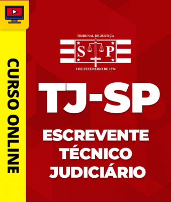 Curso TJ-SP - Escrevente Técnico Judiciário