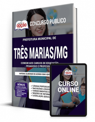 Apostila Prefeitura de Três Marias - MG - Comum aos Cargos de Educação - Pegagogo e Professor II