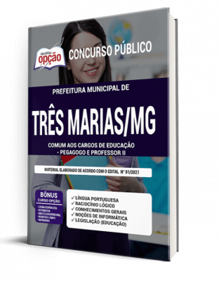 Apostila Prefeitura de Três Marias - MG - Comum aos Cargos de Educação - Pegagogo e Professor II