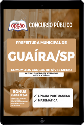 Apostila Prefeitura de Guaíra - SP em PDF - Comum aos Cargos de Nível Médio