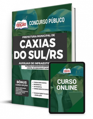 Apostila Prefeitura de Caxias do Sul - RS - Auxiliar de Infraestrutura