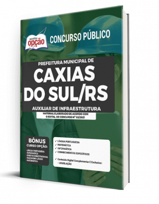 Apostila Prefeitura de Caxias do Sul - RS - Auxiliar de Infraestrutura