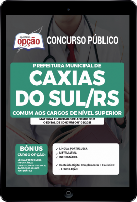 Apostila Prefeitura de Caxias do Sul - RS em PDF - Comum aos Cargos de Nível Superior