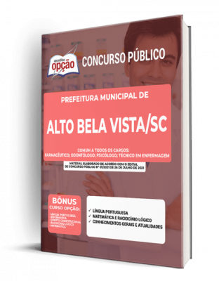 Apostila Prefeitura de Alto Bela Vista - SC - Comum a Todos os Cargos: Farmacêutico, Odontólogo, Psicólogo e Técnico em Enfermagem