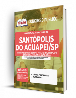 Apostila Prefeitura de Santópolis do Aguapeí - SP - Comum aos Cargos de Nível Fundamental Completo