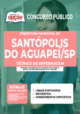 Apostila Prefeitura de Santópolis do Aguapeí - SP - Técnico de Enfermagem