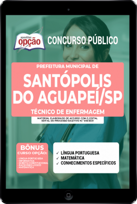 Apostila Prefeitura de Santópolis do Aguapeí - SP em PDF - Técnico de Enfermagem