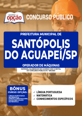 Apostila Prefeitura de Santópolis do Aguapeí - SP - Operador de Máquinas