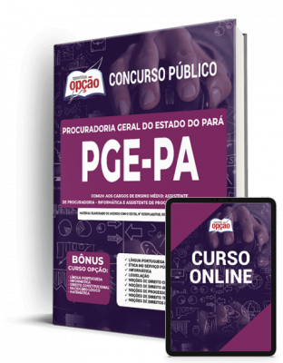 Apostila PGE-PA - Comum aos Cargos de Ensino Médio: Assistente de Procuradoria - Informática e Assistente de Procuradoria - Contabilidade