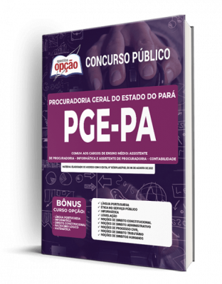 Apostila PGE-PA - Comum aos Cargos de Ensino Médio: Assistente de Procuradoria - Informática e Assistente de Procuradoria - Contabilidade
