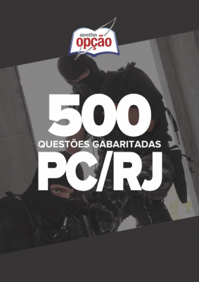 Caderno PC-RJ - 500 Questões Gabaritadas