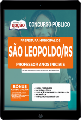 Apostila Prefeitura de São Leopoldo - RS em PDF - Professor Anos Iniciais