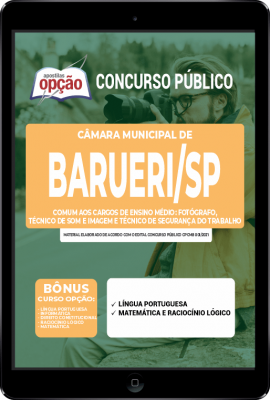 Apostila Câmara de Barueri - SP em PDF - Comum aos Cargos de Ensino Médio: Fotógrafo, Técnico de Som e Imagem e Técnico de Segurança do Trabalho