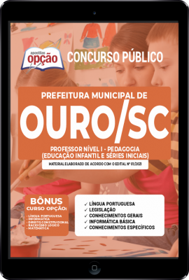 Apostila Prefeitura de Ouro - SC em PDF - Professor Nível I - Pedagogia (Educação Infantil e Séries iniciais)