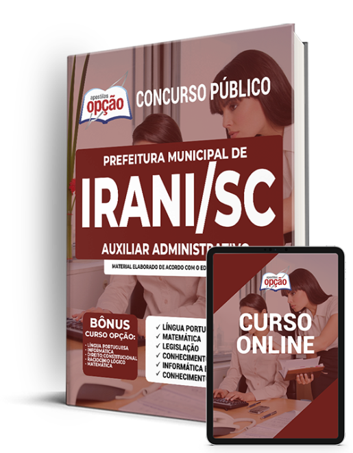 Apostila Prefeitura de Irani - SC 2021 - Auxiliar Administrativo
