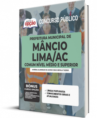 Apostila Prefeitura de Mâncio Lima - AC - Comum aos Cargos de Ensino Médio e Superior
