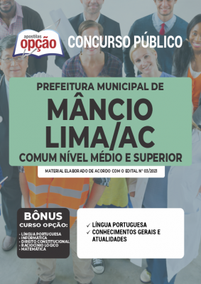 Apostila Prefeitura de Mâncio Lima - AC - Comum aos Cargos de Ensino Médio e Superior