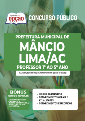 Apostila Prefeitura de Mâncio Lima - AC - Professor 1º ao 5º ano