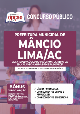 Apostila Prefeitura de Mâncio Lima - AC - Agente Pedagógico do Programa Caminho da Educação do Campo: Primeira Infância