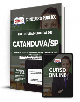 Apostila Prefeitura de Catanduva - SP - Comum aos Cargos de Ensino Superior: Professor II