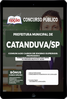 Apostila Prefeitura de Catanduva - SP em PDF - Comum aos Cargos de Ensino Superior: Professor II