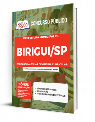 Apostila Prefeitura de Birigui - SP - Educador Auxiliar de Oficina Curricular