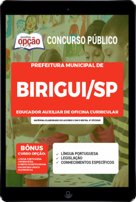 Apostila Prefeitura de Birigui - SP em PDF - Educador Auxiliar de Oficina Curricular