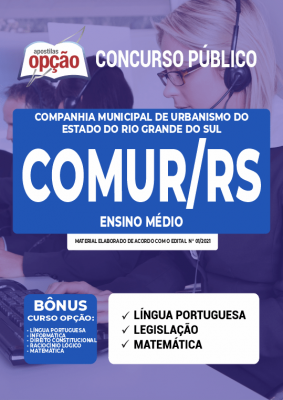 Apostila COMUR-RS - Ensino Médio: Fiscal de Estacionamento Rotativo e Agente de Atendimento e Vendas e Almoxarife