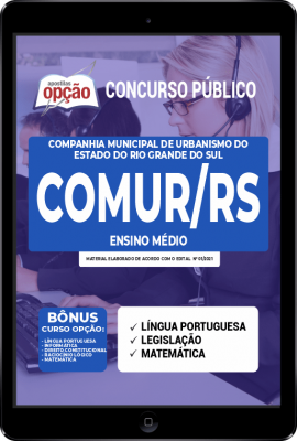 Apostila COMUR-RS em PDF - Ensino Médio: Fiscal de Estacionamento Rotativo e Agente de Atendimento e Vendas e Almoxarife