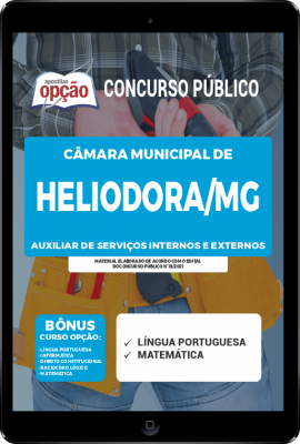 Apostila Câmara de Heliodora - MG em PDF - Auxiliar de Serviços Internos e Externos