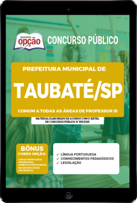 Apostila Prefeitura de Taubaté - SP em PDF - Comum a Todas as Áreas de Professor III