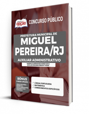 Apostila Prefeitura de Miguel Pereira - RJ - Auxiliar Administrativo