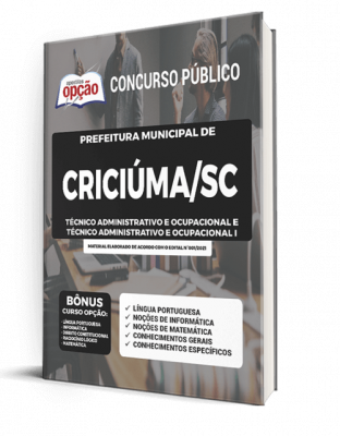 Apostila Prefeitura de Criciúma - SC - Técnico Administrativo e Ocupacional e Técnico Administrativo e Ocupacional I
